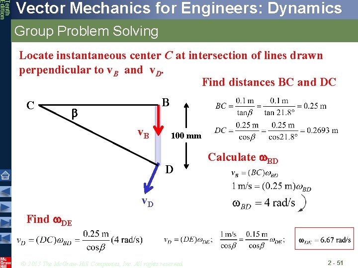 Tenth Edition Vector Mechanics for Engineers: Dynamics Group Problem Solving Locate instantaneous center C