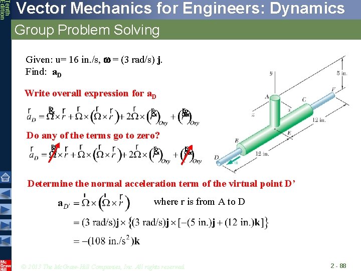 Tenth Edition Vector Mechanics for Engineers: Dynamics Group Problem Solving Given: u= 16 in.