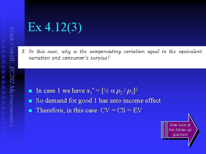 Frank Cowell: EC 202 Microeconomics Ex 4. 12(3) n n n In case 1