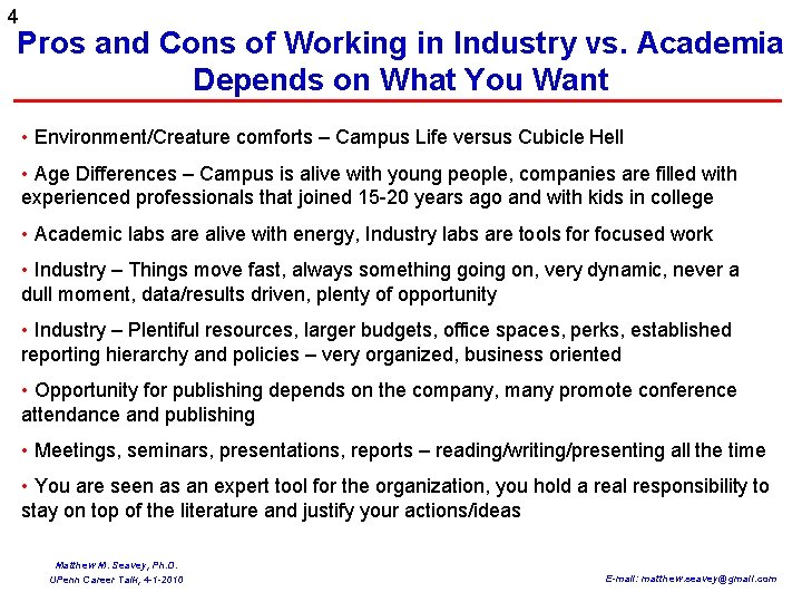 4 Pros and Cons of Working in Industry vs. Academia Depends on What You