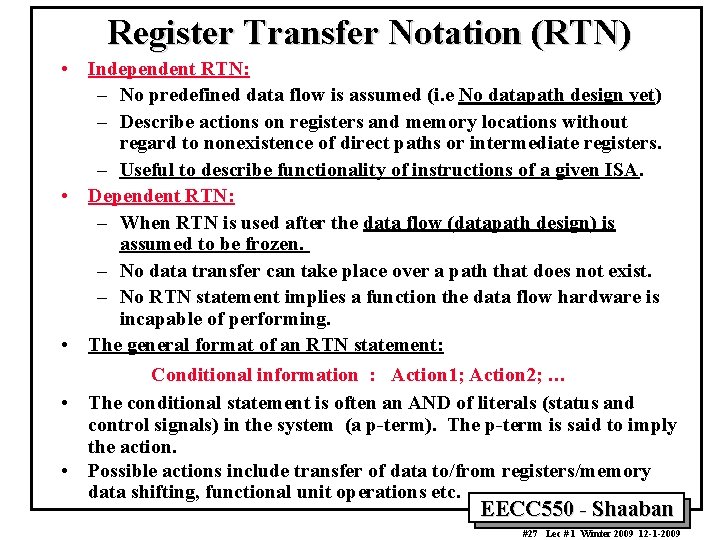 Register Transfer Notation (RTN) • Independent RTN: – No predefined data flow is assumed