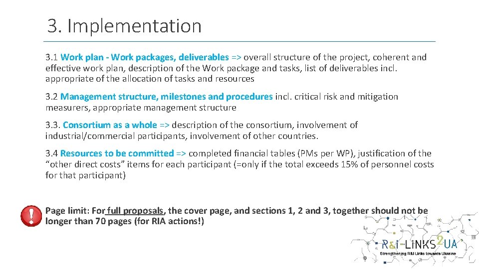 3. Implementation 3. 1 Work plan - Work packages, deliverables => overall structure of