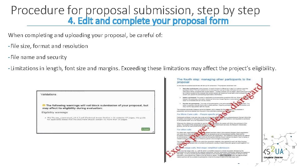 Procedure for proposal submission, step by step 4. Edit and complete your proposal form
