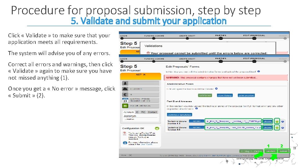 Procedure for proposal submission, step by step 5. Validate and submit your application Click