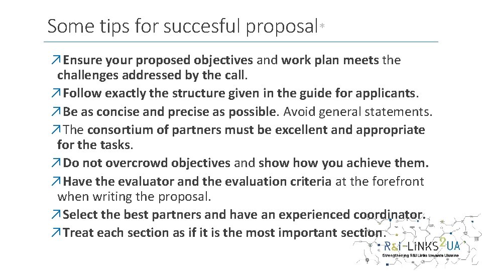 Some tips for succesful proposal* ↗Ensure your proposed objectives and work plan meets the