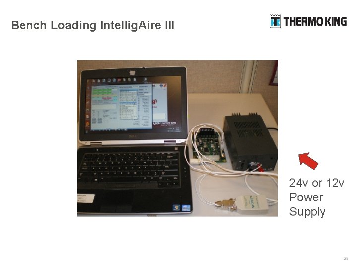 Bench Loading Intellig. Aire III 24 v or 12 v Power Supply 28 