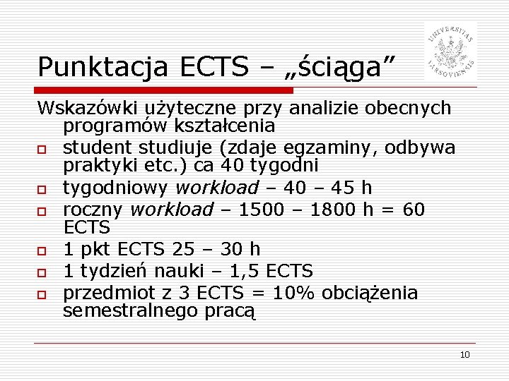 Punktacja ECTS – „ściąga” Wskazówki użyteczne przy analizie obecnych programów kształcenia o student studiuje