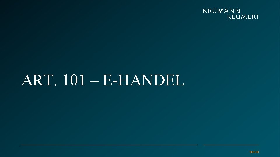 ART. 101 – E-HANDEL SIDE 38 