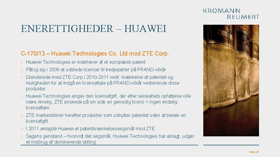 ENERETTIGHEDER – HUAWEI C-170/13 – Huawei Technologies Co. Ltd mod ZTE Corp. › Huawei