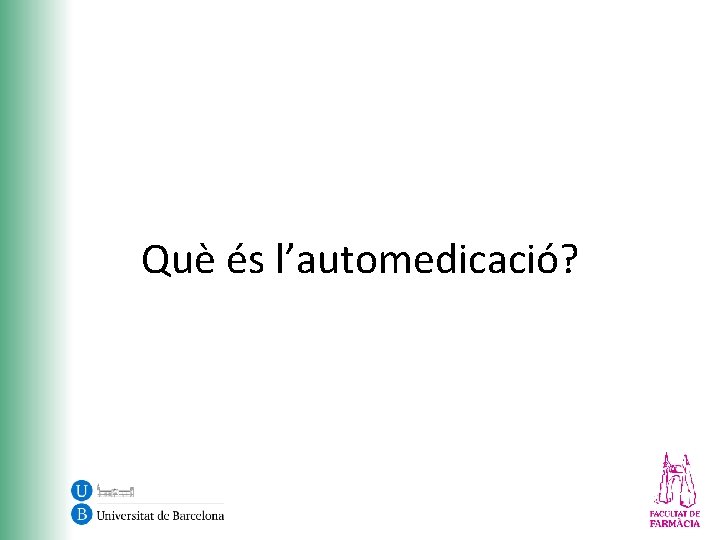 Què és l’automedicació? 