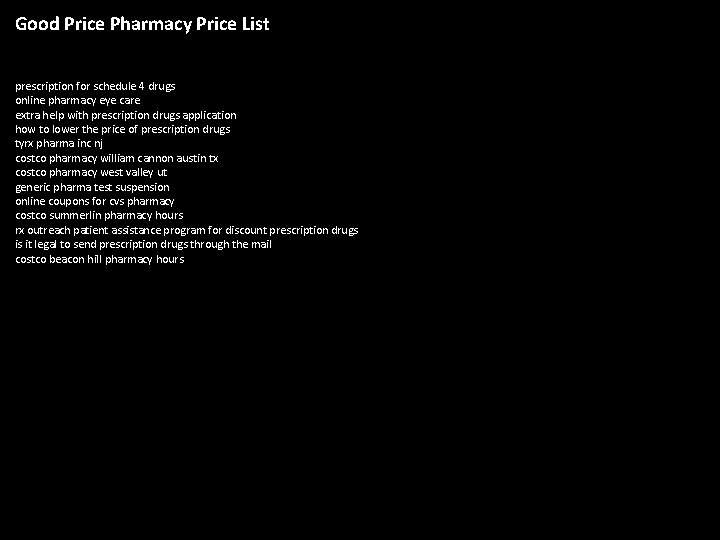 Good Price Pharmacy Price List prescription for schedule 4 drugs online pharmacy eye care