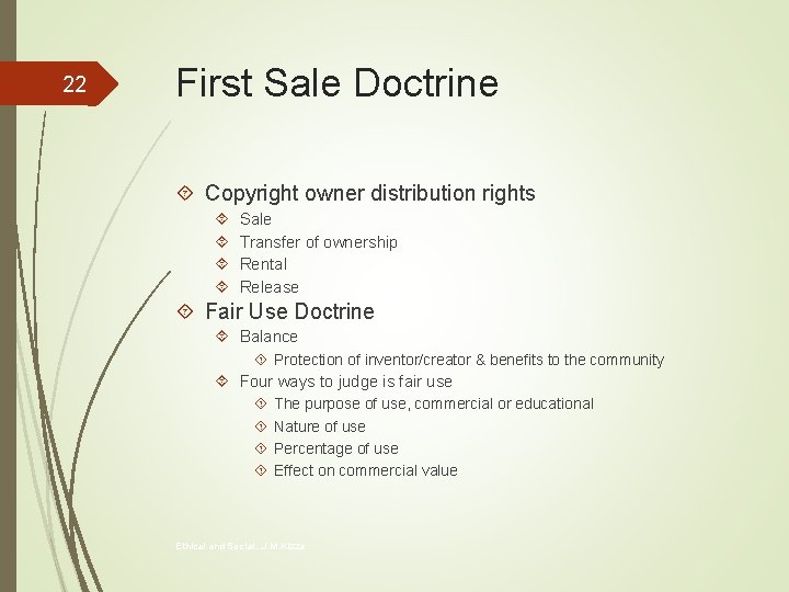 22 First Sale Doctrine Copyright owner distribution rights Sale Transfer of ownership Rental Release