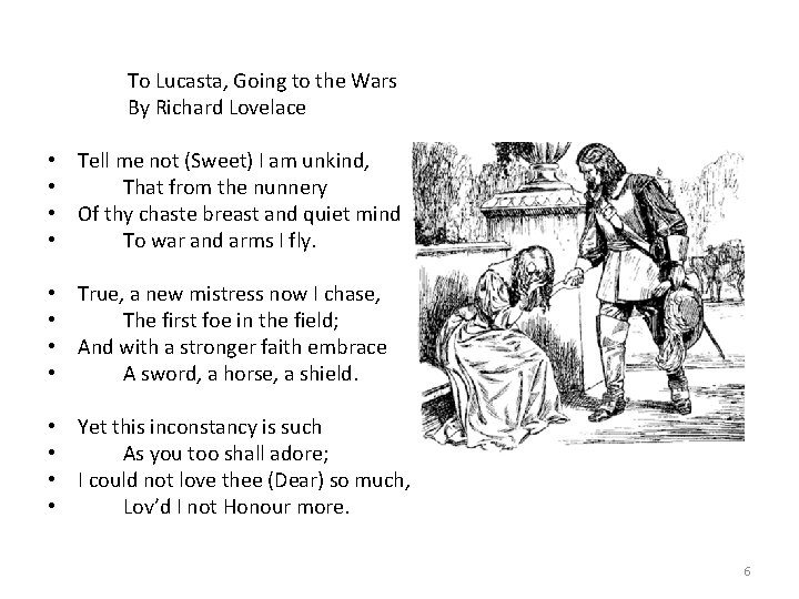 To Lucasta, Going to the Wars By Richard Lovelace • Tell me not (Sweet) To Lucasta, Going to the Wars By Richard Lovelace • Tell me not (Sweet)