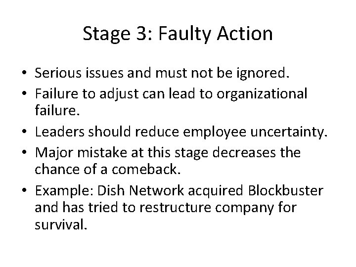 Stage 3: Faulty Action • Serious issues and must not be ignored. • Failure Stage 3: Faulty Action • Serious issues and must not be ignored. • Failure