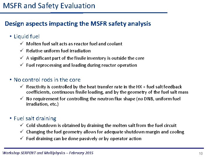 MSFR and Safety Evaluation Design aspects impacting the MSFR safety analysis • Liquid fuel