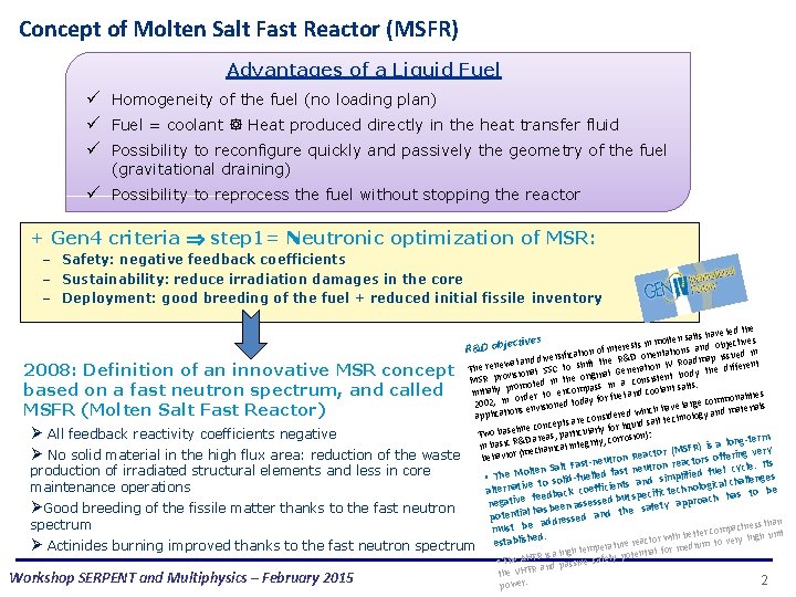 Concept of Molten Salt Fast Reactor (MSFR) Advantages of a Liquid Fuel ü Homogeneity