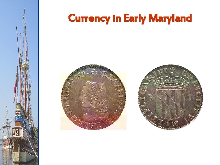 Currency in Early Maryland 