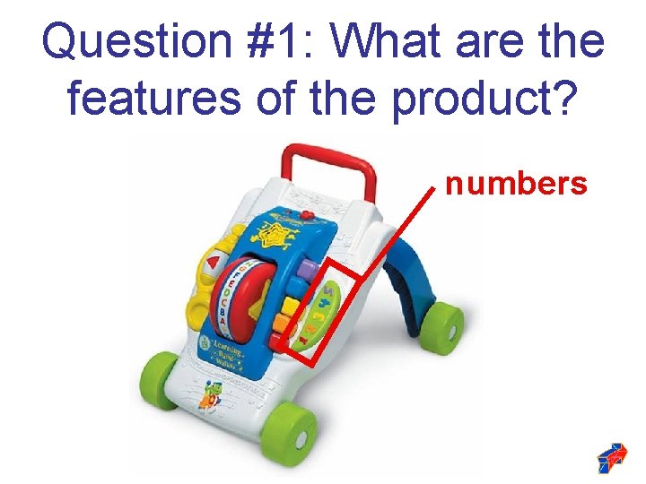 Question #1: What are the features of the product? numbers Question #1: What are the features of the product? numbers