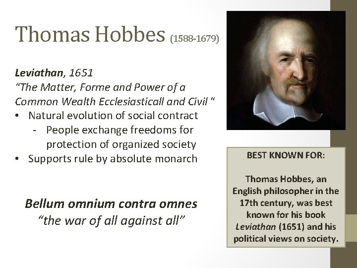 Thomas Hobbes (1588 -1679) Leviathan, 1651 “The Matter, Forme and Power of a Common