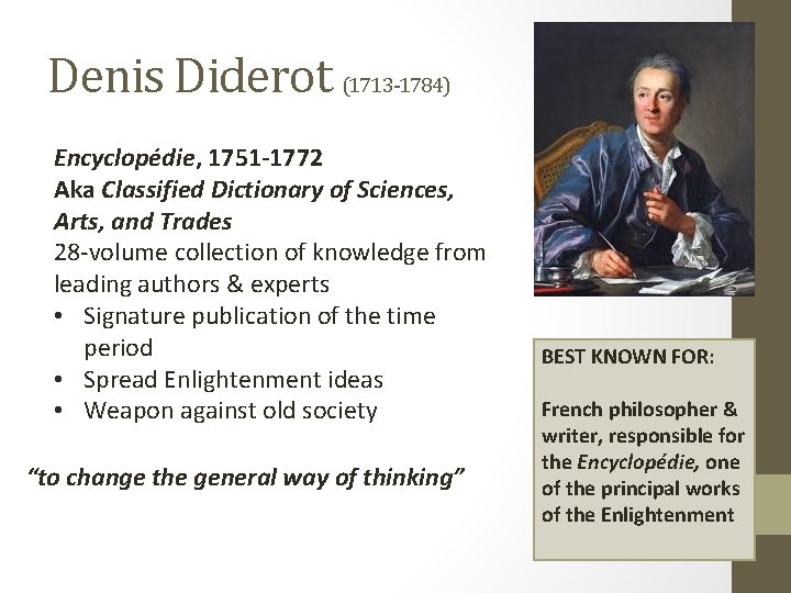 Denis Diderot (1713 -1784) Encyclopédie, 1751 -1772 Aka Classified Dictionary of Sciences, Arts, and