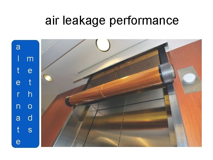 air leakage performance a l t e r n a t e m e