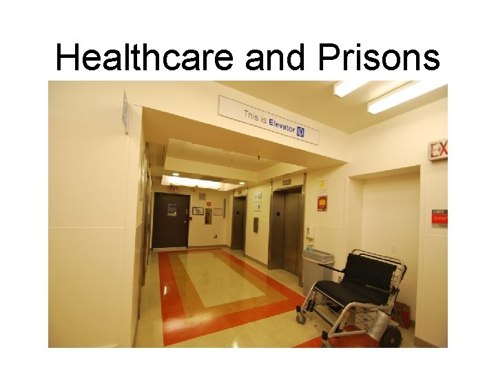 Healthcare and Prisons 