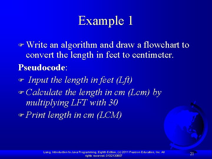 Example 1 F Write an algorithm and draw a flowchart to convert the length