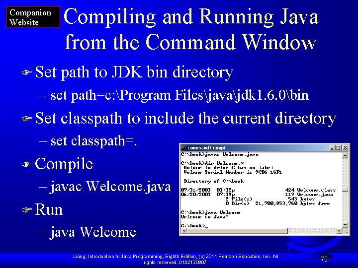 Companion Website Compiling and Running Java from the Command Window F Set path to