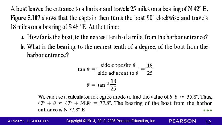 Copyright © 2014, 2010, 2007 Pearson Education, Inc. 12 