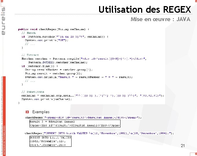 Utilisation des REGEX Mise en œuvre : JAVA Exemples 21 