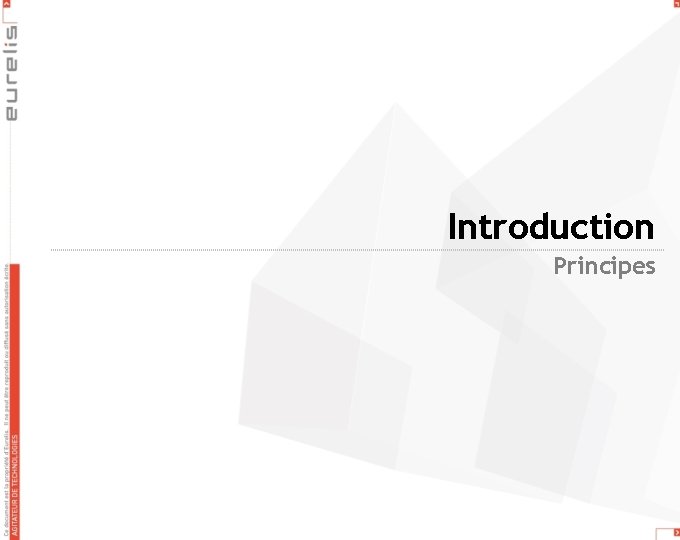 Introduction Principes 