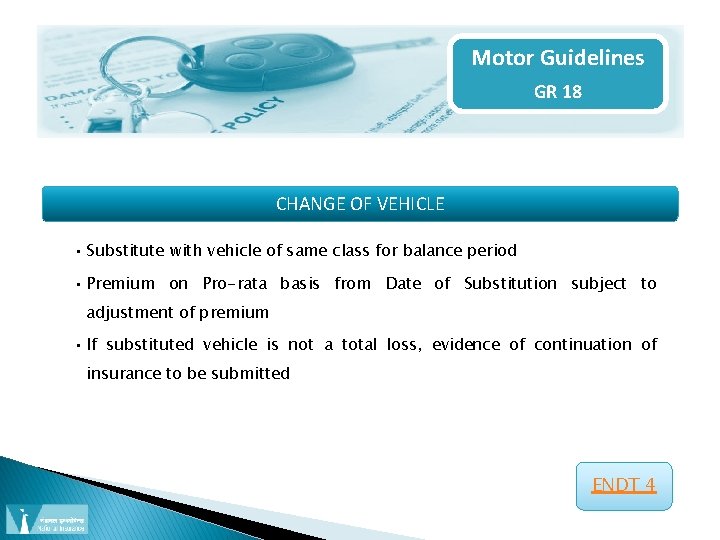 Motor Guidelines GR 18 CHANGE OF VEHICLE • Substitute with vehicle of same class