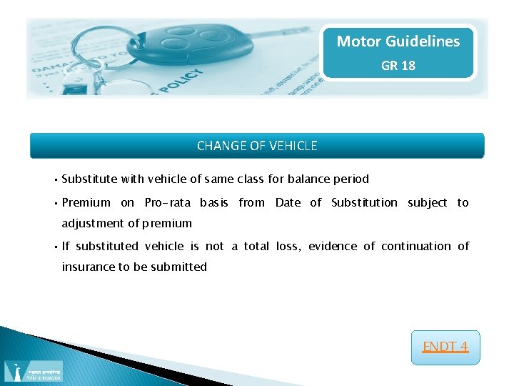 Motor Guidelines GR 18 CHANGE OF VEHICLE • Substitute with vehicle of same class