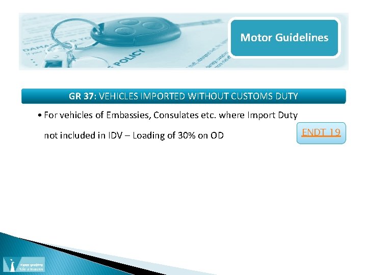 Motor Guidelines GR 37: VEHICLES IMPORTED WITHOUT CUSTOMS DUTY • For vehicles of Embassies,