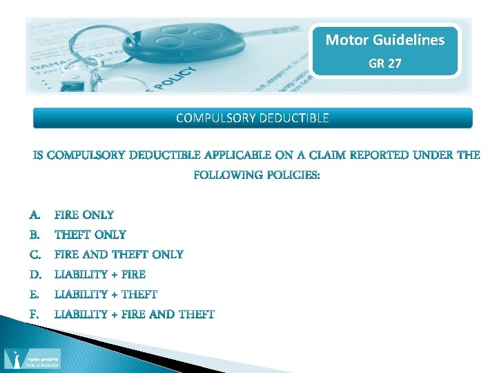 Motor Guidelines GR 27 COMPULSORY DEDUCTIBLE 