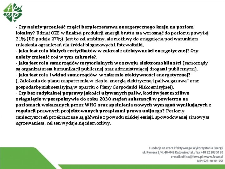 - Czy należy przenieść części bezpieczeństwa energetycznego kraju na poziom lokalny? Udział OZE w - Czy należy przenieść części bezpieczeństwa energetycznego kraju na poziom lokalny? Udział OZE w