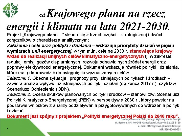 Krajowego planu na rzecz energii i klimatu na lata 2021 -2030. projekt cd Projekt Krajowego planu na rzecz energii i klimatu na lata 2021 -2030. projekt cd Projekt