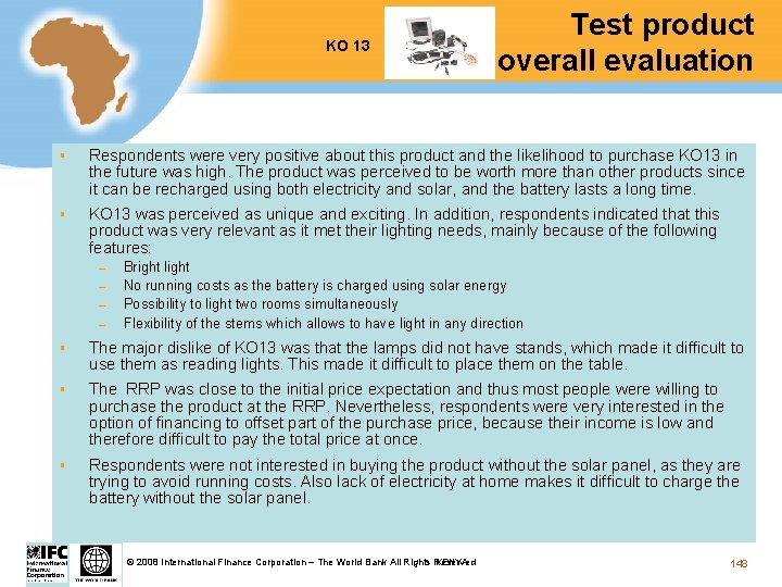 KO 13 Test product overall evaluation § Respondents were very positive about this product