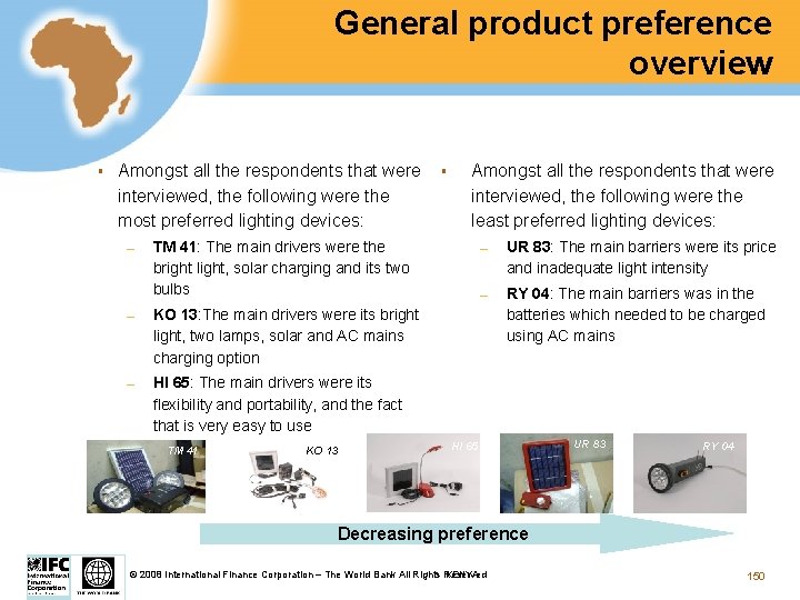 General product preference overview § Amongst all the respondents that were interviewed, the following