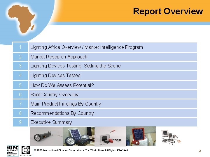 Report Overview 1 Lighting Africa Overview / Market Intelligence Program 2 Market Research Approach