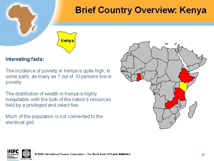 Brief Country Overview: Kenya Interesting facts: The incidence of poverty in Kenya is quite