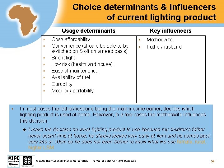 Choice determinants & influencers of current lighting product Usage determinants § § § §