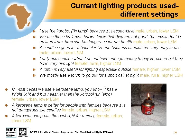 Current lighting products useddifferent settings I use the koroboi (tin lamp) because it is