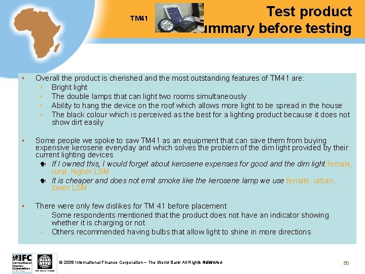 TM 41 Test product summary before testing § Overall the product is cherished and