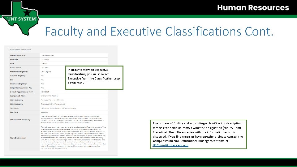 Faculty and Executive Classifications Cont. In order to view an Executive classification, you must
