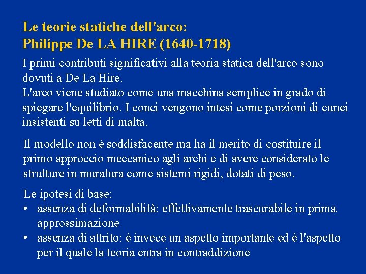 Le teorie statiche dell'arco: Philippe De LA HIRE (1640 -1718) I primi contributi significativi