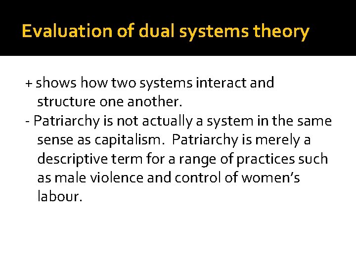 Evaluation of dual systems theory + shows how two systems interact and structure one