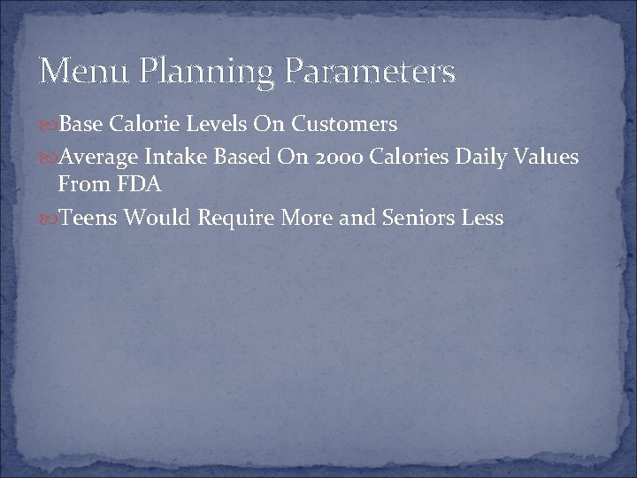 Menu Planning Parameters Base Calorie Levels On Customers Average Intake Based On 2000 Calories