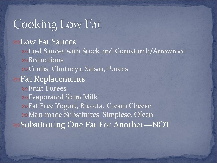 Cooking Low Fat Sauces Lied Sauces with Stock and Cornstarch/Arrowroot Reductions Coulis, Chutneys, Salsas,