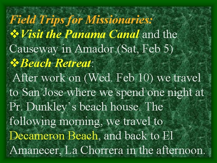 Field Trips for Missionaries: v. Visit the Panama Canal and the Causeway in Amador